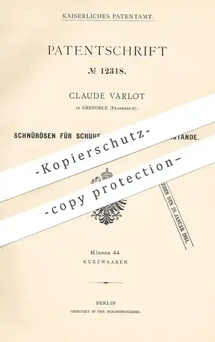 original Patent - Claude Varlot , Grenoble , Frankreich , 1880 , Schnürösen für Schuhe | Ösen , Schuhwerk , Schuster !!