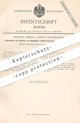 original Patent - Wilhelm Zehler , Leipzig / Sellerhausen , 1891 , Feilmaschine für Sägeblätter | Säge , Feile | Sägen