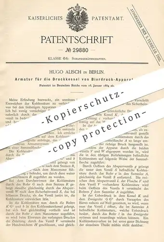 original Patent - Hugo Alisch , Berlin , 1884 , Armatur für die Druckkessel von Bierdruckanlage | Zapfanlage , Bier !!!