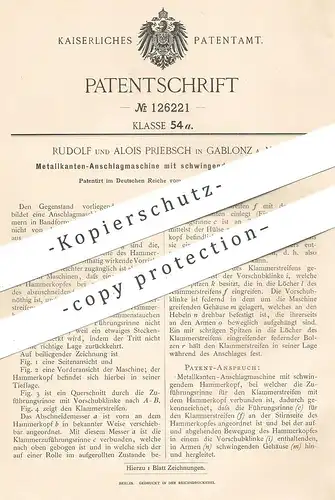 original Patent - Rudolf u. Alois Priebsch , Gablonz , 1900 , Metallkanten - Anschlagmaschine | Metall , Hammer !!!