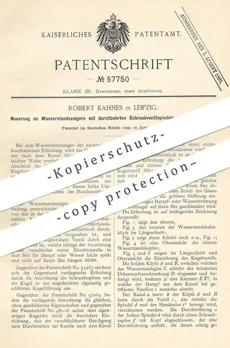 original Patent - Robert Kahnes , Leipzig 1890 , Wasserstandsanzeiger mit durchbohrter Schraubenventilspindel u. Ventil