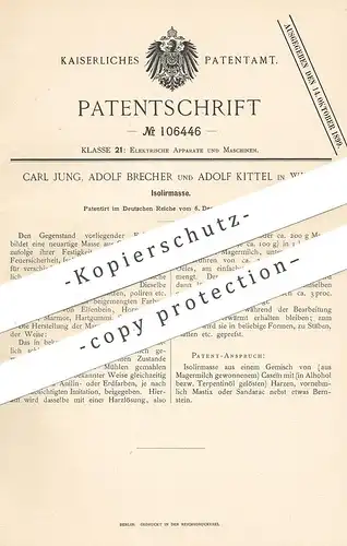 original Patent - Carl Jung , Adolf Brecher , Adolf Kittel , Wien , 1898 , Isoliermasse aus Caseïn | Harz , Milch !!!