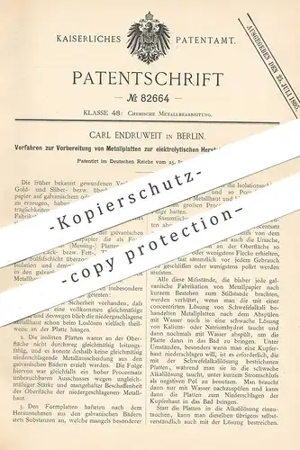 original Patent - Carl Endruweit , Berlin , 1895 , Metallplatten zur elektrolytischen Herstellung von Metallpapier !!!