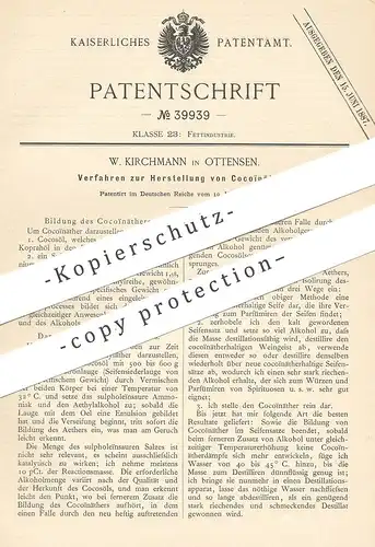 original Patent - W. Kirchmann , Hamburg / Ottensen , 1886 , Herstellung von Cocoïnäther | Kokosöl | Äther , Fett , Öl