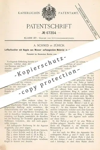 original Patent - A. Schmid , Zürich , 1892 , Luftbefeuchter | Luftfeuchte , Luft , Wasser , Gebläse , Lüftung !!!