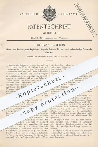 original Patent - H. Höhmann , Berlin , 1894 , Deichsel für ein- u. mehrspännige Fuhrwerke | Kutsche , Pferde , Kutscher