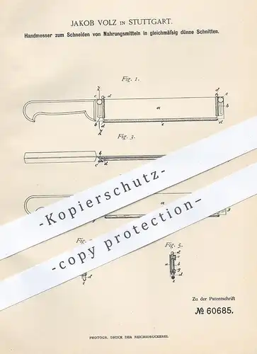 original Patent - Jakob Volz , Stuttgart 1891 , Handmesser zum Schneiden v. Fleisch , Wurst , Brot | Messer , Brotmesser