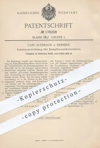 original Patent - Carl Auerbach , Dresden , 1906 , Schutz für Dampfkesselheizröhren | Dampfkessel - Rohr | Kessel !!