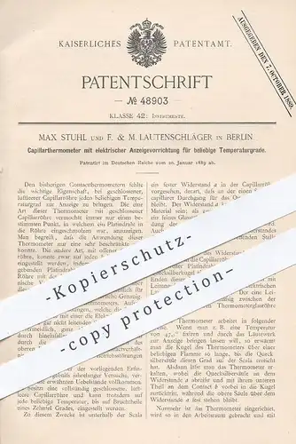 original Patent - Max Stuhl , F. & M. Lautenschläger , Berlin , 1889 , Capillarthermometer | Thermometer | Temperatur !!