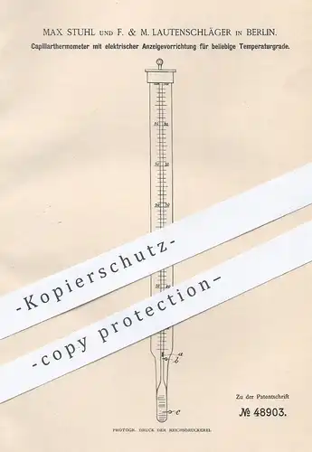original Patent - Max Stuhl , F. & M. Lautenschläger , Berlin , 1889 , Capillarthermometer | Thermometer | Temperatur !!
