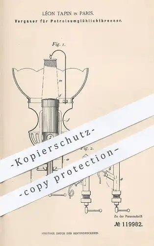 original Patent - Léon Tapin , Paris  Frankreich 1900 , Vergaser für Petroleum - Glühlichtbrenner | Brenner , Gasbrenner