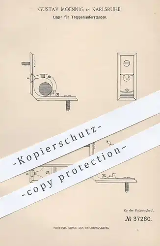 original Patent - Gustav Moenning , Karlsruhe , 1886 , Lager für Treppenläuferstangen | Teppich auf Treppen | Treppe !!