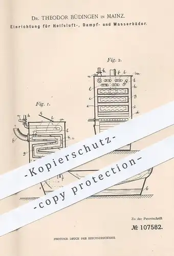 original Patent - Dr. Theodor Büdingen , Mainz , 1899 , Heißluftbad , Dampfbad , Wasserbad | Badewanne , Badeofen , Bad