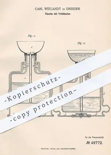 original Patent - Carl Weigandt , Dresden , 1889 , Flasche mit Trinkbecher | Flaschen , Becher , Glas , Trinken , Gläser