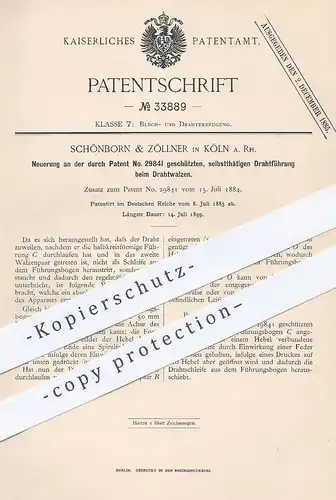 original Patent - Schönborn & Zöllner , Köln / Rhein , 1885 , Drahtführung beim Drahtwalzen | Draht , Walze , Walzen !!