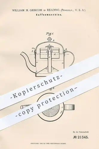 original Patent - William M. Griscom , Reading , Pennsylvania , USA , 1882 , Kaffeemaschine | Kaffee , Kanne !!
