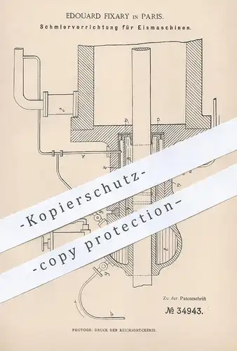 original Patent - Edouard Fixary , Paris , Frankreich , 1885 , Schmiervorrichtung für Eismaschine | Eis , Kältemaschine
