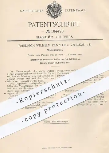 original Patent - Friedrich Wilhelm Denzler , Zwickau , 1906, Walzenmangel | Walze | Mangel , Druckwalze , Walzen !!