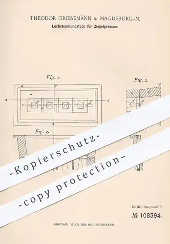 original Patent - Theodor Griesemann , Magdeburg , 1898 , Lochsteinmundstück für Ziegelpressen | Ziegel - Presse | Ton