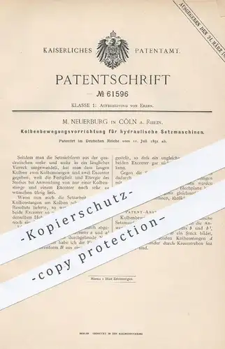 original Patent - M. Neuerburg , Köln / Rhein , 1891 , Bewegung der Kolben an hydraulischer Setzmaschine | Erz , Erze !
