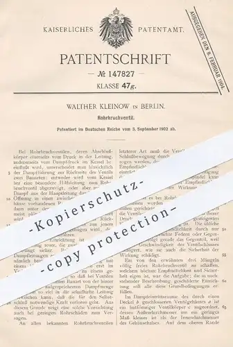 original Patent - Walther Kleinow , Berlin , 1902 , Rohrbruchventil | Ventil , Rohr , Klempner , Kessel , Druckventil !
