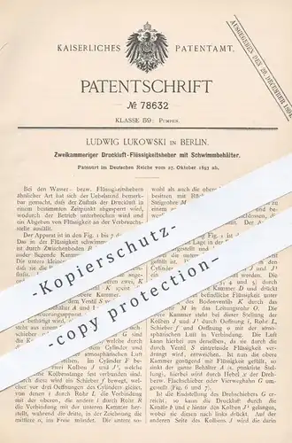 original Patent - Ludwig Lukowski , Berlin , 1893 , Druckluft - Flüssigkeitsheber mit Schwimmbehälter | Pumpe , Pumpen
