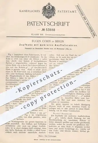 original Patent - Eugen Cohn , Berlin , 1889 , Zapfhahn mit mehreren Ausflussrohren | Zapfanlage , Bier , Wein !!!