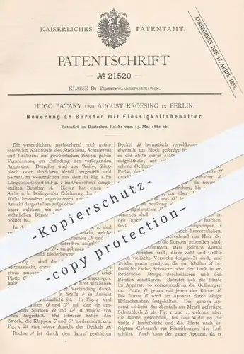 original Patent - Hugo Pataky u. August Kroesing , Berlin , 1882 , Bürsten mit Flüssigkeitsbehälter | Bürste , Besen !!