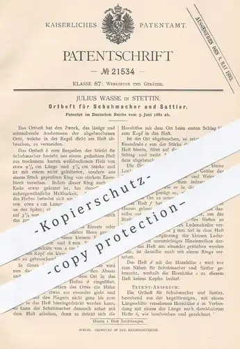 original Patent - Julius Wasse in Stettin , 1882 , Ortheft für Schuhmacher , Schuster u. Sattler | Schuhe , Werkzeuge !