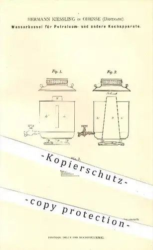 original Patent - H. Kiessling , Odense , Dänemark 1880 , Wasserkessel für Petroleum- u. a. Kochapparate | Kochen , Topf