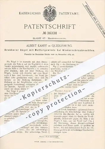 original Patent - Albert Kampf in Quedlinburg , 1885 , Bügel mit Muttergewinde bei Niederschraubventilen | Ventile !!