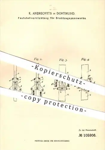 original Patent - K. Andreovits , Dortmund , 1899 , Feststellvorrichtung für Drahtzugspannwerk , Eisenbahn , Eisenbahnen