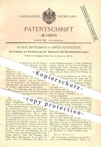 original Patent - A. Dittelbach , Leipzig - Eutritzsch , 1898 , Spurweite bei Eisenbahnen , Eisenbahn , Rad , Räder !!