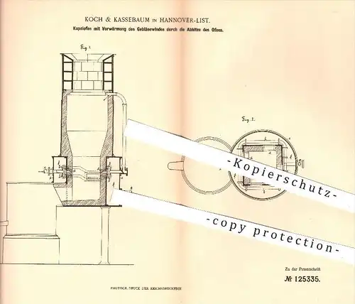 original Patent - Koch & Kassebaum , Hannover / List , 1900 , Kupolofen mit Vorwärmung des Gebläsewindes , Ofen , Öfen !