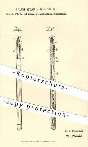 original Patent - R. Spear , Nürnberg , 1901 , Schreibstifthalter mit auswechselbaren Minen , Stift  Stifte , Schreiben