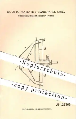 original Patent - Dr. Otto Pankrath , Hamburg , St. Pauli , 1900 , Schleuder mit konischer Trommel , Schleudern , Kessel