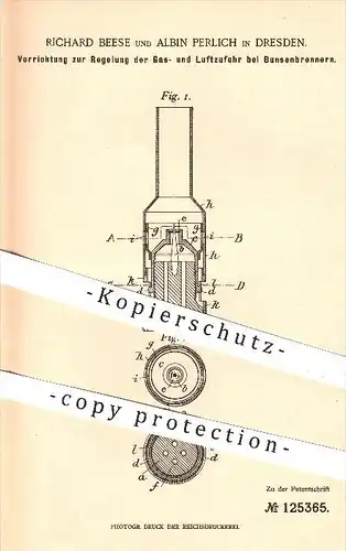 original Patent - R. Beese , Albin Perlich , Dresden , 1900 , Regelung der Gas- u. Luftzufuhr am Bunsenbrenner , Brenner