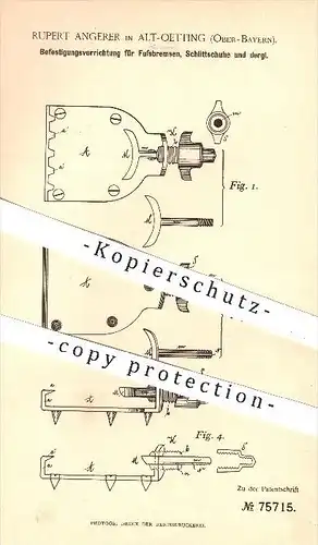 original Patent - R. Angerer , Alt - Ötting , 1893 , Befestigung für Fußbremsen, Schlittschuhe , Bremsen , Bergsteiger