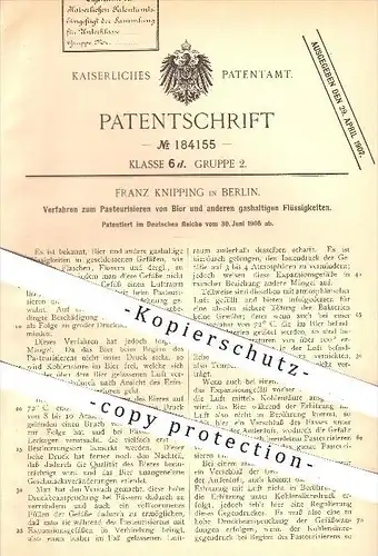 original Patent - Franz Knipping , Berlin , 1905 , Pasteurisieren von Bier u. a. gashaltigen Flüssigkeiten , Kohlensäure