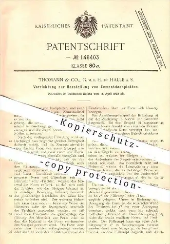 original Patent - Thomann & Co. GmbH , Halle , Saale , 1902 , Herstellung von Zement - Dachplatten , Ziegel , Dachdecker