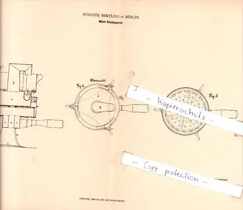 Original Patent - Auguste Bertling in Berlin , 1881 , Milch-Kochapparat !!!