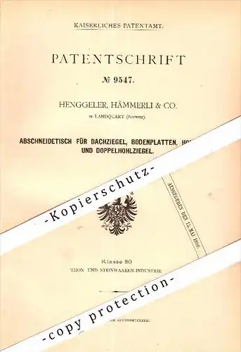 Original Patent - Henggeler , Hämmerli & Co. in Landquart , 1879 , Abschneidetisch für Dachziegel , Mastrils , Igis !!!