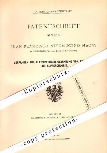 Original Patent - Juan F.N. Macay in Charapoto , Ecuador , 1879 , Gewinnung von Eisenoxyd und Kupferchlorid , Chemie !!!