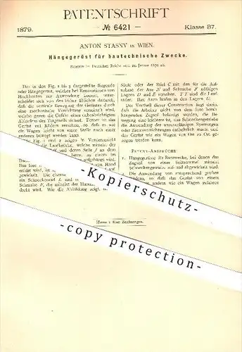 original Patent - A. Stasny , Wien , 1879 , Hängegerüst für bautechnische Zwecke , Baugerüst , Gerüst , Bau , Gerüstbau