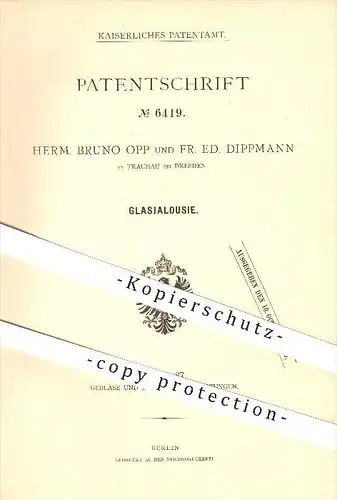 original Patent - Herm. Bruno Opp & Fr. Ed. Dippmann , Trachau b. Dresden , 1879 , Jalousie aus Glas , Fenster , Gebläse