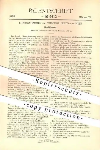 original Patent - F. Deisenhammer und Theodor Brezina in Wien , 1878 , Geschützbasis , Geschütz , Gewehr , Waffen !!!