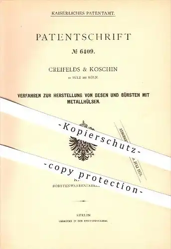 original Patent - Creifelds & Koschin in Sülz bei Köln , 1878 , Besen und Bürsten mit Metallhülsen !!!