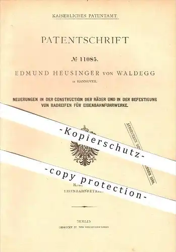 original Patent - Edmund Heusinger von Waldegg in Hannover , 1880 , Räder und Reifen bei Eisenbahnen , Eisenbahn !!!