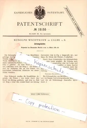 Original Patent - Rudolph Wachtmann in Calbe a. S. , 1881 , Zeitungshalter , Zeitung , Kalbe !!!