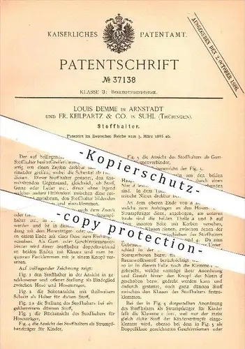 original Patent - Louis Demme in Arnstadt und Fr. Keilpartz & Co. in Suhl , 1886 , Stoffhalter ,Hosenträger , Bekleidung